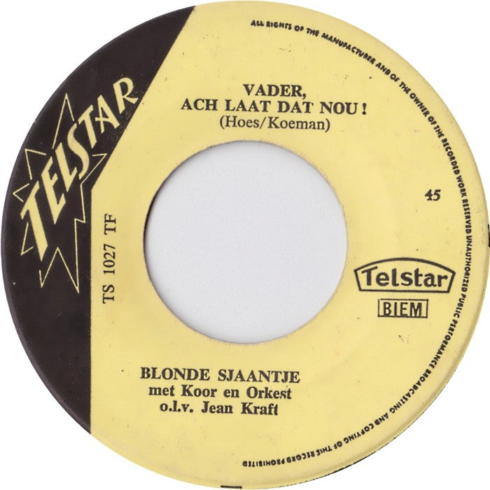 Blonde Sjaantje - Vader Ach Laat Dat Nou! 36539 Vinyl Singles Vinyl Zeer Goed / Hoesje Goed "VINYLSINGLES.NL"