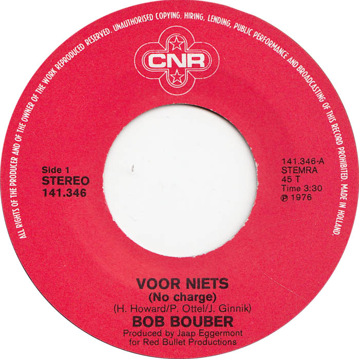 Bob Bouber - Voor Niets (B-Keus) Vinyl Singles Vinyl (G+) / Hoes (G) Tekst "VINYLSINGLES.NL"