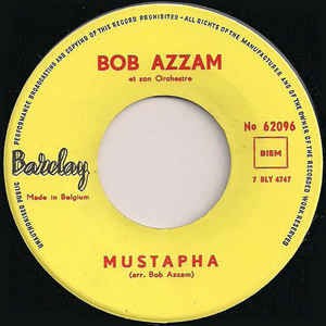 Bob Azzam Et Son Orchestre - Mustapha 19864 Vinyl Singles Vinyl Zeer Goed / Hoesje Generic "VINYLSINGLES.NL"