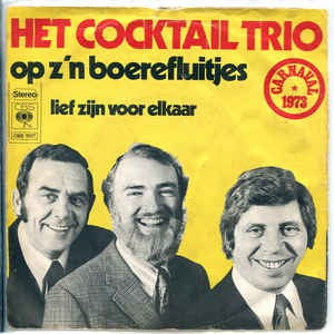 Cocktail Trio - Op Z'n Boerenfluitjes 11192 Vinyl Singles Vinyl Zeer Goed / Hoesje Goed "VINYLSINGLES.NL"