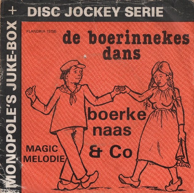 Boerke Naas & Co, Het Vlaamse Wonderorgel - De Boerinnekes-Dans 29102 Vinyl Singles Vinyl Zeer Goed / Hoesje Goed "VINYLSINGLES.NL"