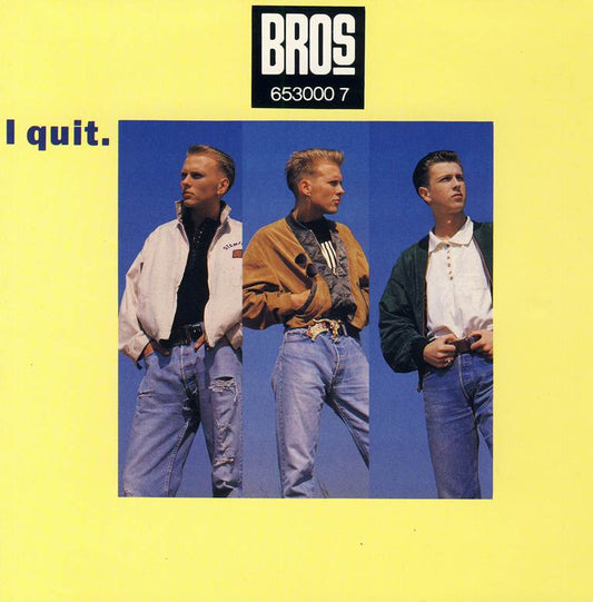 Bros - I Quit 15550 Vinyl Singles Vinyl Zeer Goed / Hoesje Goed "VINYLSINGLES.NL"