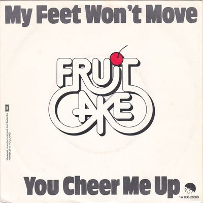 Fruitcake - My Feet Won't Move Vinyl Singles Vinyl Zeer Goed / Hoesje Goed "VINYLSINGLES.NL"