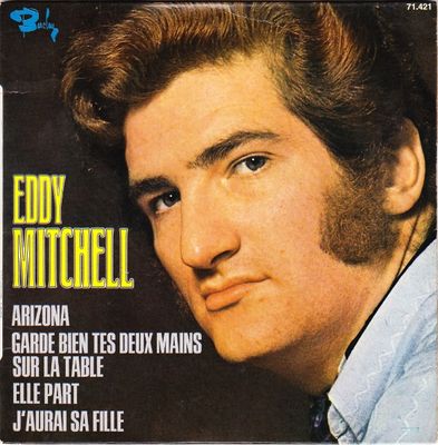 Eddy Mitchell - Arizona Vinyl Singles Vinyl Zeer Goed / Hoesje Goed "VINYLSINGLES.NL"