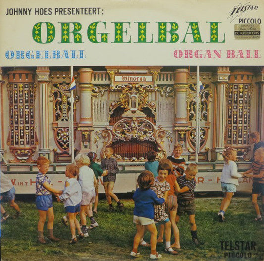 Riesenmörserorgel Minerva aus Alkmaar – Johnny Hoes präsentiert: Organ Ball (LP) 40586