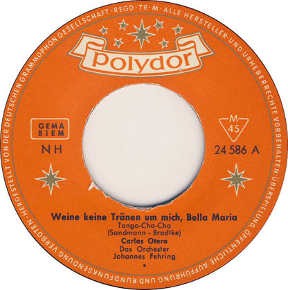 Carlos Otero - Weine Keine Tranen Um Mich Bella Maria 14648
