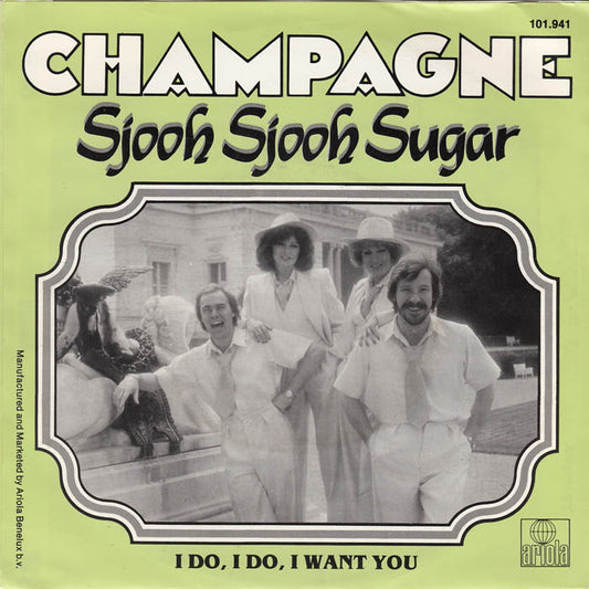 Champagne - Sjooh Sjooh Sugar 36875 Vinyl Singles Vinyl Zeer Goed / Hoesje Goed "VINYLSINGLES.NL"