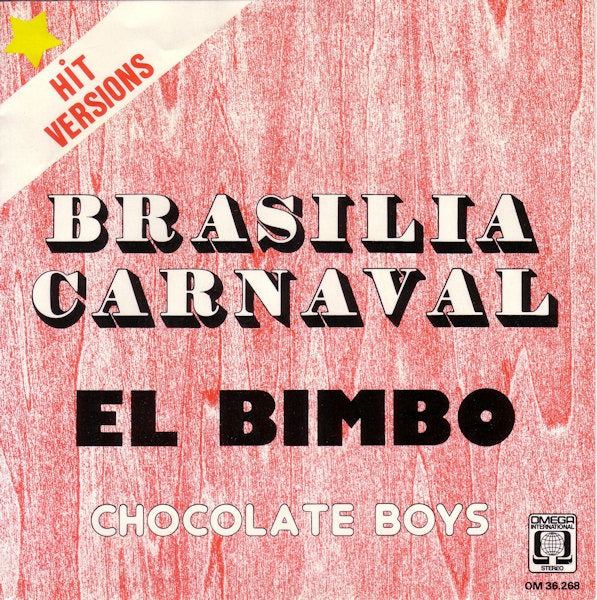 Chocolate Boys - El Bimbo 08316 Vinyl Singles Vinyl Goed / Hoes Goed