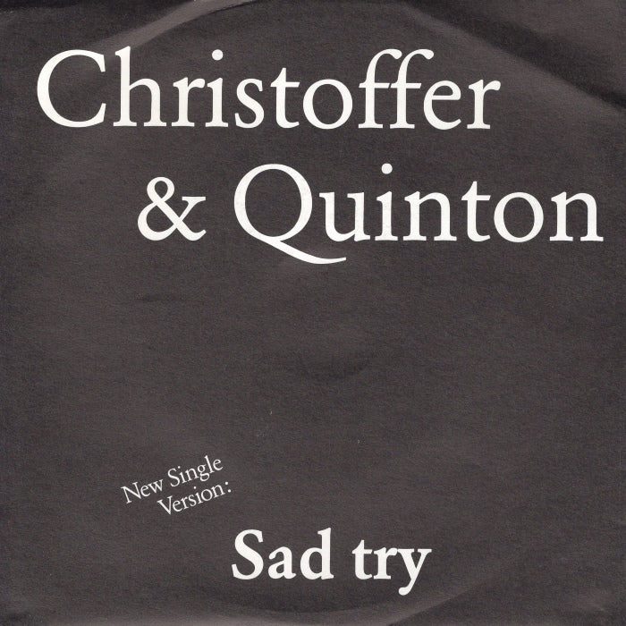 Christoffer & Quinton - Sad Try 27026