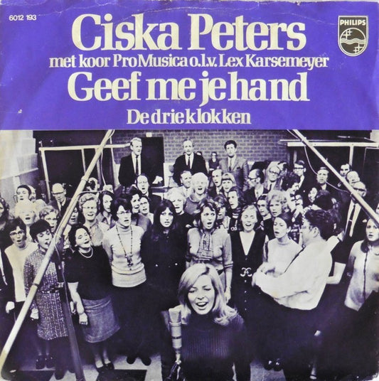 Ciska Peters - Geef Mij Je Hand Vinyl Singles Vinyl Zeer Goed / Hoesje Goed "VINYLSINGLES.NL"