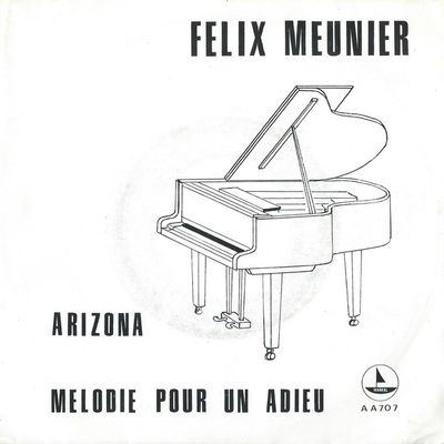 Félix Meunier - Arizona Vinyl Singles Vinyl Zeer Goed / Hoesje Goed "VINYLSINGLES.NL"