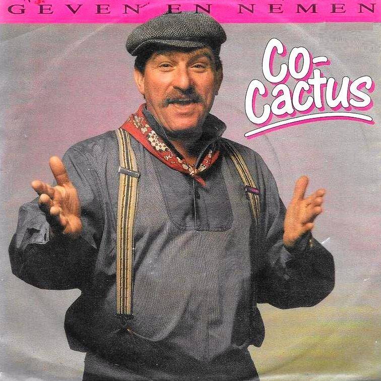 Co Cactus - Geven En Nemen 07484 Vinyl Singles Vinyl Goed / Hoes Slecht