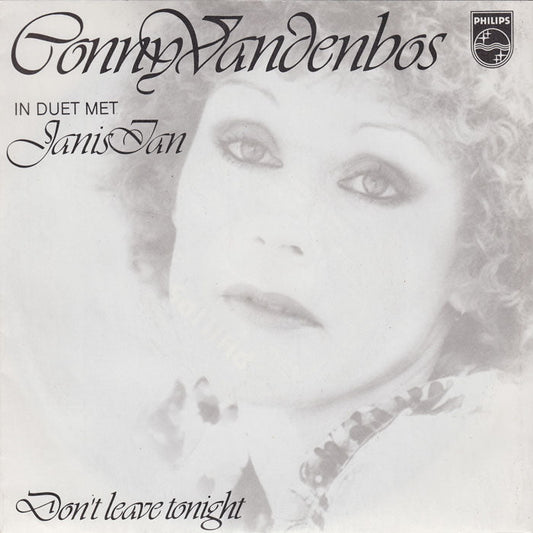 Conny Vandenbos & Janis Ian - Don't Leave Tonight 07048 Vinyl Singles Vinyl Zeer Goed / Hoesje Goed "VINYLSINGLES.NL"