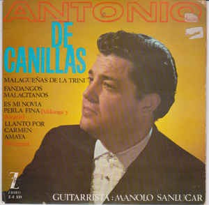 Antonio De Canillas - Malaguenas De La Trini Vinyl Singles EP Vinyl Zeer Goed / Hoesje Goed "VINYLSINGLES.NL"