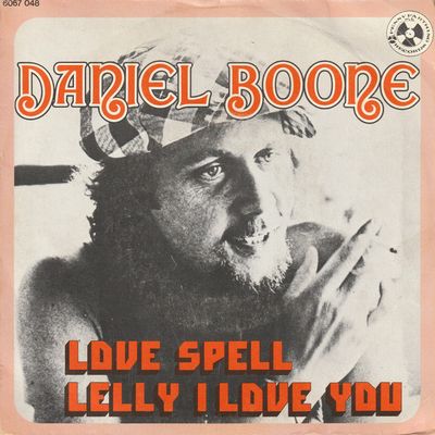 Daniel Boone - Love Spell Vinyl Singles Vinyl Zeer Goed / Hoesje Goed "VINYLSINGLES.NL"