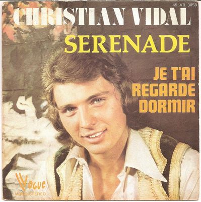 Christian Vidal - Sérénade Vinyl Singles Vinyl Zeer Goed / Hoesje Goed "VINYLSINGLES.NL"