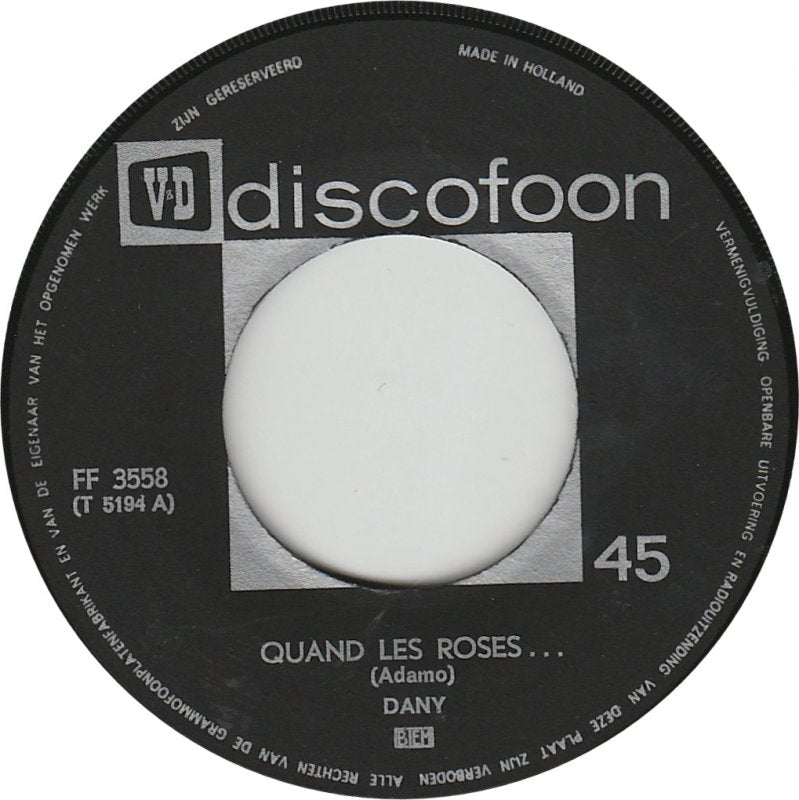 Dany - Quand Les Roses 13723 Vinyl Singles Vinyl Zeer Goed / Hoesje Goed "VINYLSINGLES.NL"
