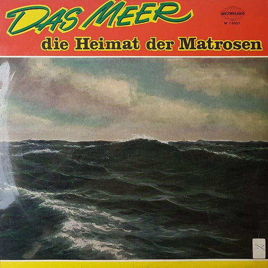 Fred Mataschky Und Sein Ballorchester Orchester Alfred Matschat - Das Meer Die Heimat Der Matrosen (LP) 46113