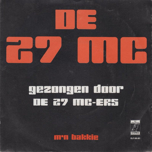 27 M.C.-Ers - De 27 M.C. 40158 Vinyl Singles Vinyl Goed / Hoes Redelijk
