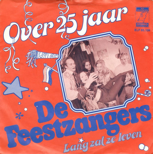 Feestzangers - Lang Zal Ze Leven 41218 Vinyl Singles Vinyl Zeer Goed / Hoesje Goed "VINYLSINGLES.NL"