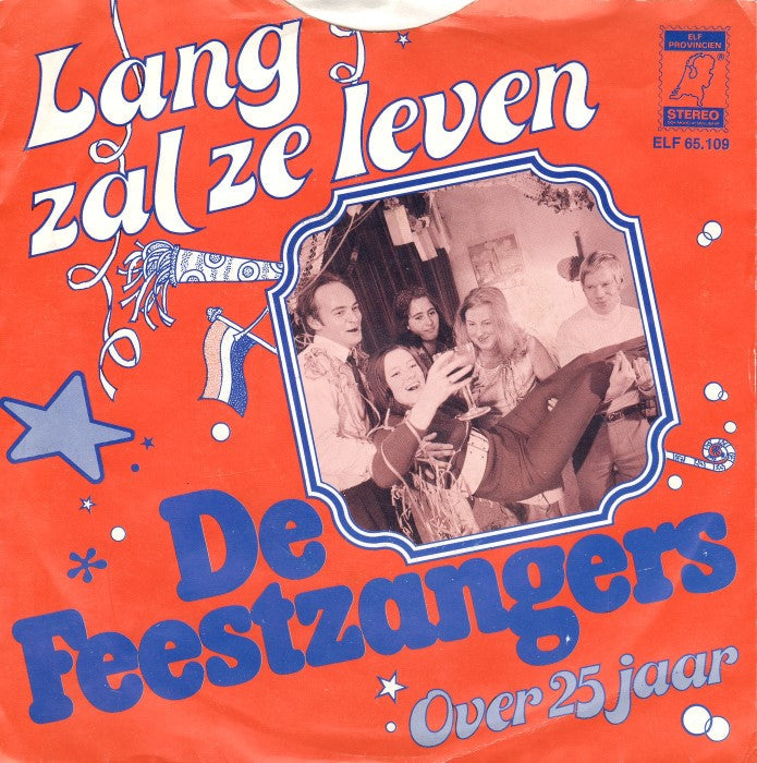 Feestzangers - Lang Zal Ze Leven 41218 Vinyl Singles Vinyl Zeer Goed / Hoesje Goed "VINYLSINGLES.NL"
