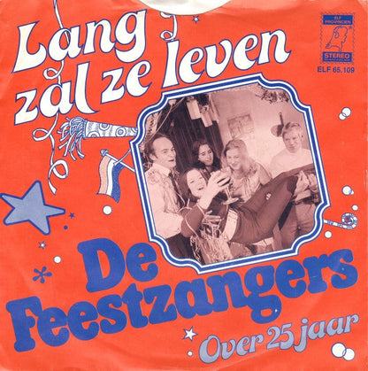 Feestzangers - Lang Zal Ze Leven 41218 Vinyl Singles Vinyl Zeer Goed / Hoesje Goed "VINYLSINGLES.NL"