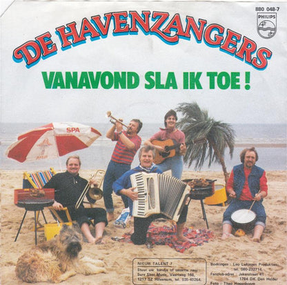 Havenzangers - Vanavond Sla Ik Toe! Vinyl Singles Vinyl Zeer Goed / Hoesje Goed "VINYLSINGLES.NL"