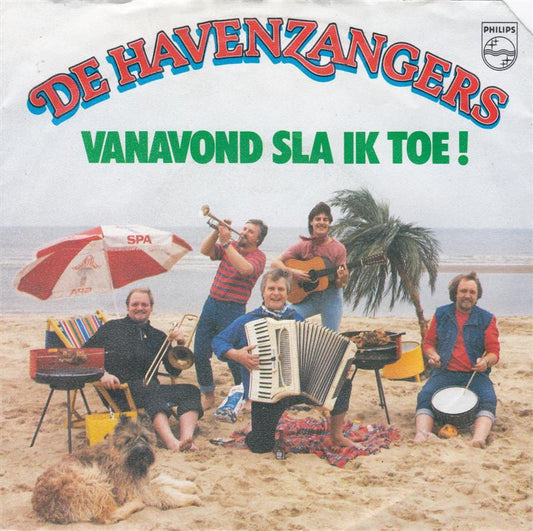 Havenzangers - Vanavond Sla Ik Toe! Vinyl Singles Vinyl Zeer Goed / Hoesje Goed "VINYLSINGLES.NL"