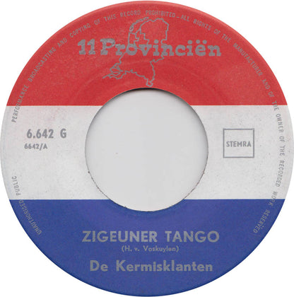 Kermisklanten - Zigeunertango 24706 Vinyl Singles Vinyl Goed / Hoes Goed
