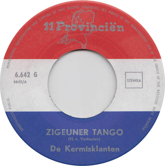 Kermisklanten - Zigeunertango 24706 Vinyl Singles Vinyl Goed / Hoes Goed