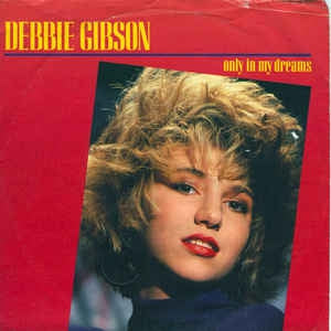 Debbie Gibson - Only In My Dreams 12860 Vinyl Singles Vinyl Zeer Goed / Hoesje Goed "VINYLSINGLES.NL"