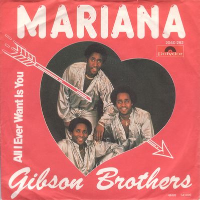 Gibson Brothers - Mariana Vinyl Singles Vinyl Zeer Goed / Hoesje Goed "VINYLSINGLES.NL"