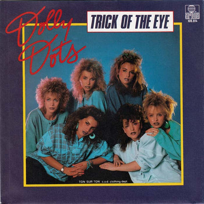 Dolly Dots - Trick Of The Eye 36908 Vinyl Singles Vinyl Zeer Goed / Hoesje Goed "VINYLSINGLES.NL"