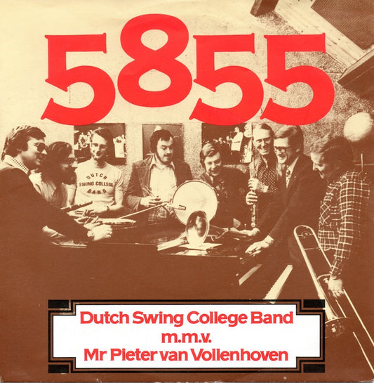 Dutch Swing College Band M.M.V. Mr. Pieter van Vollenhoven- 5855 30106 Vinyl Singles Vinyl Zeer Goed / Hoesje Goed "VINYLSINGLES.NL"