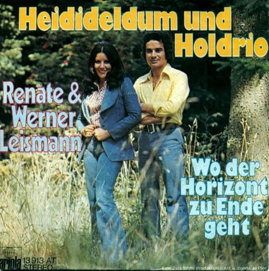 Renate und Werner Leismann - Heidideldum und Holdrio 22777