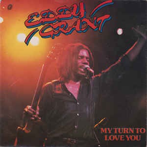 Eddy Grant - My Turn To Love You 42667 Vinyl Singles Vinyl Zeer Goed / Hoesje Goed "VINYLSINGLES.NL"