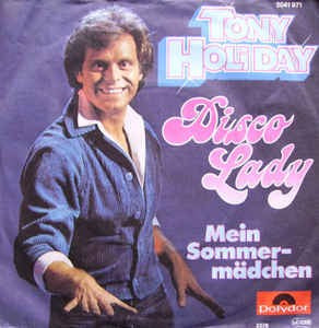Tony Holiday - Disco Lady 05379