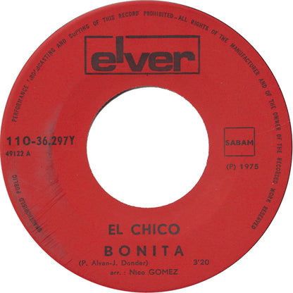 El Chico - Bonita Vinyl Singles Vinyl Zeer Goed / Hoesje Generic "VINYLSINGLES.NL"