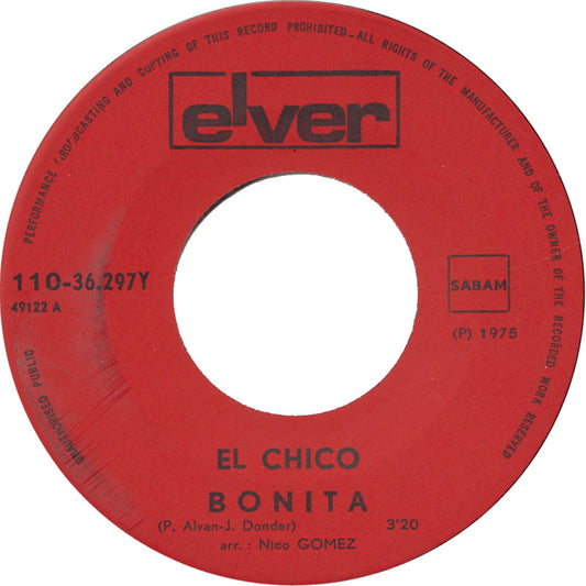 El Chico - Bonita Vinyl Singles Vinyl Zeer Goed / Hoesje Generic "VINYLSINGLES.NL"
