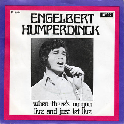 Engelbert Humperdinck - When There's No You 42003 Vinyl Singles Vinyl Goed / Hoes Goed