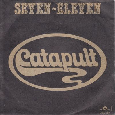 Catapult - Seven Eleven Vinyl Singles Vinyl Zeer Goed / Hoesje Goed "VINYLSINGLES.NL"