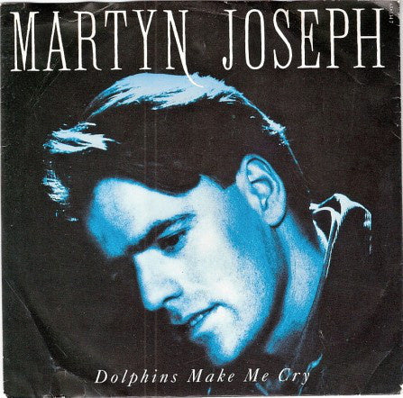 Martyn Joseph - Delfine bringen mich zum Weinen 22817