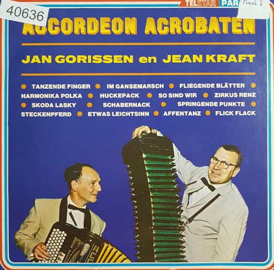 Jan Gorissen, Jean Kraft – Accordion Acrobats (LP) 40636