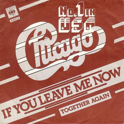 Chicago - If You Leave Me Now Vinyl Singles Vinyl Zeer Goed / Hoesje Goed "VINYLSINGLES.NL"