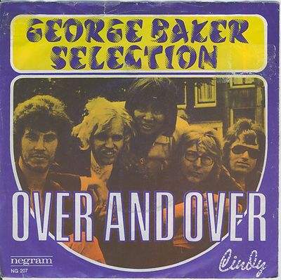 George Baker Selection - Over And Over Vinyl Singles Vinyl Zeer Goed / Hoesje Goed "VINYLSINGLES.NL"