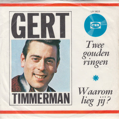 Gert Timmerman - Twee Gouden Ringen 23052 Vinyl Singles Vinyl Zeer Goed / Hoesje Goed "VINYLSINGLES.NL"