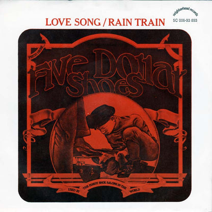 Five Dollar Shoes - Love Song 32869