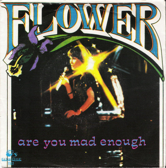 Flower - Are You Mad Enough 31593