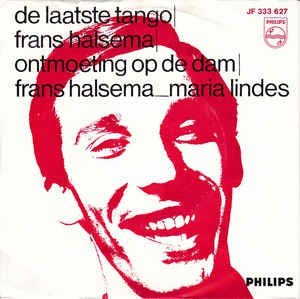 Frans Halsema / Frans Halsema Maria Lindes - De Laatste Tango / Ontmoeting Op De Dam 23094 Vinyl Singles Vinyl Zeer Goed / Hoesje Goed "VINYLSINGLES.NL"