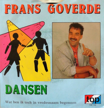 Frans Goverde - Dansen 13093 Vinyl Singles Vinyl Zeer Goed / Hoesje Goed "VINYLSINGLES.NL"